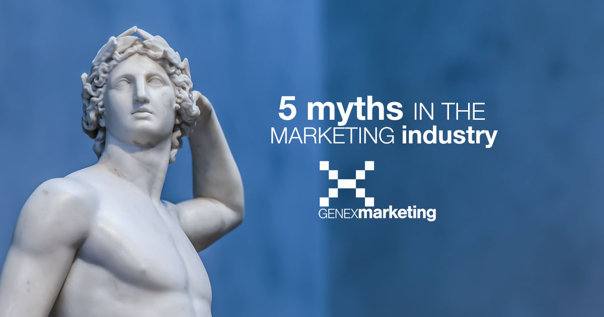 5 myths in the marketing industry