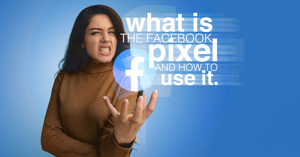What is the Facebook pixel and how to use it