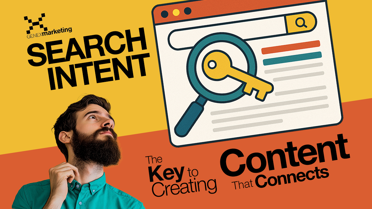 Search Intent: The Key to Creating Content That Connects